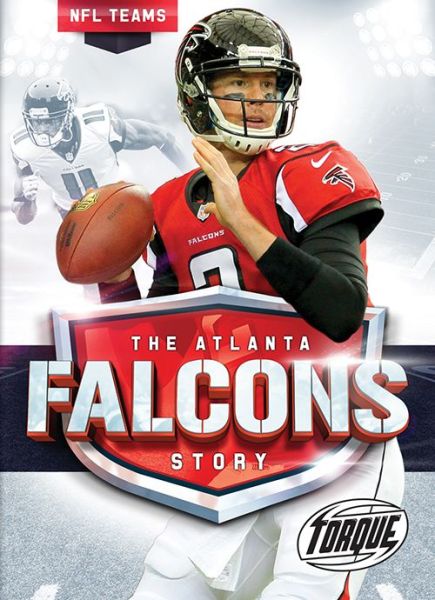 Cover for Larry Mack · Atlanta Falcons Story - NFL Teams (Hardcover Book) (2018)