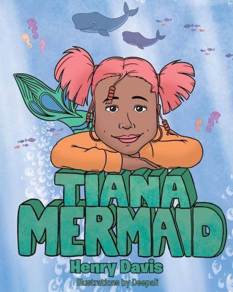 Cover for Henry Davis · Tiana Mermaid (Paperback Bog) (2018)