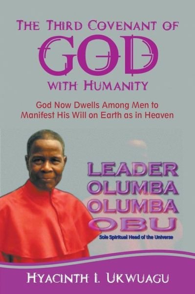 Cover for Hyacinth I Ukwuagu · The Third Covenant of God with Humanity (Pocketbok) (2017)