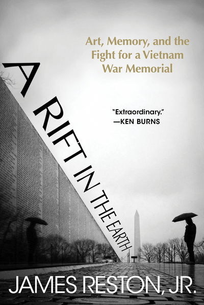 Cover for Reston, James, Jr. · A Rift in the Earth: Art, Memory, and the Fight for a Vietnam War Memorial (Hardcover Book) (2017)