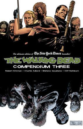 Cover for Robert Kirkman · The Walking Dead Compendium Volume 3 - WALKING DEAD COMPENDIUM TP (Taschenbuch) (2015)