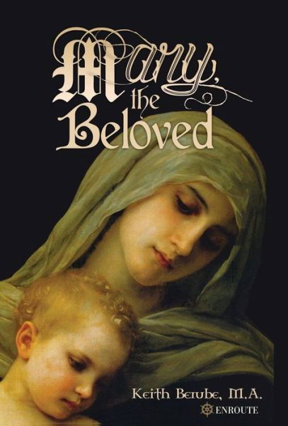 Cover for Keith Berube · Mary, the Beloved (Hardcover Book) (2017)