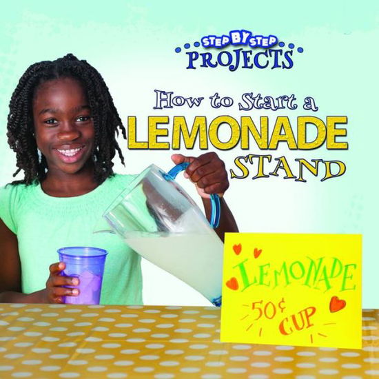 Cover for Anastasia Suen · How to Start a Lemonade Stand (Hardcover Book) (2015)