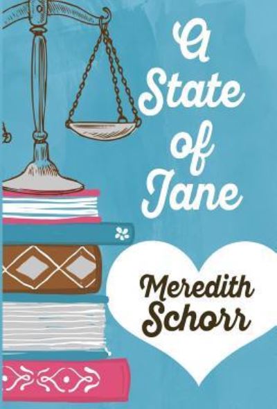 Cover for Meredith Schorr · A State of Jane (Hardcover Book) (2017)