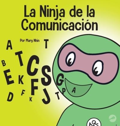 Cover for Mary Nhin · Ninja de la Comunicación (Buch) (2022)