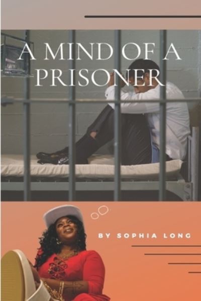 Cover for Sophia Long · A Mind of a Prisoner (Paperback Book) (2021)