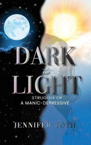 Cover for Jennifer Toth · Dark to Light (Hardcover Book) (2021)