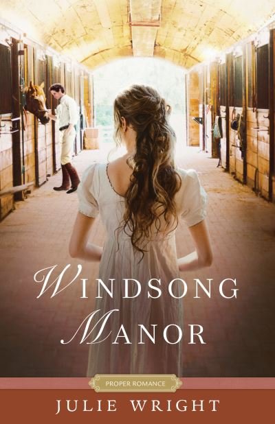 Cover for Julie Wright · Windsong Manor (Book) (2023)