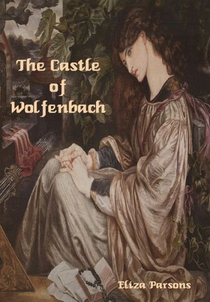 Cover for Eliza Parsons · Castle of Wolfenbach (Bog) (2023)