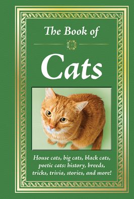 Cover for Publications International Ltd. · The Book of Cats : House Cats, Big Cats, Black Cats, Poetic Cats (Gebundenes Buch) (2021)