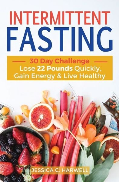 Cover for Jessica C Harwell · Intermittent fasting (Paperback Book) (2019)