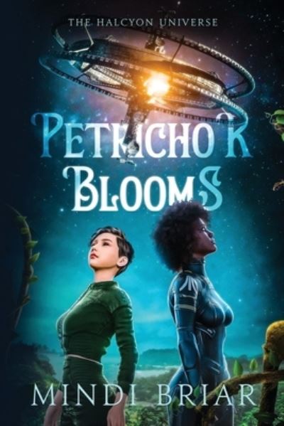 Cover for Mindi Briar · Petrichor Blooms (Book) (2022)