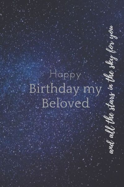 Cover for Notebook Journal · Happy birthday my Beloved (Paperback Book) (2019)