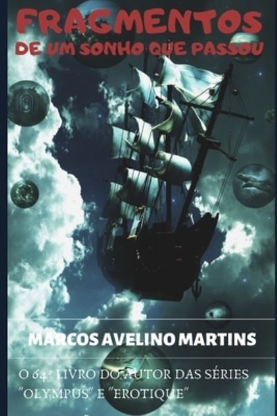 Cover for Marcos Avelino Martins · Fragmentos de Um Sonho Que Passou (Paperback Book) (2020)