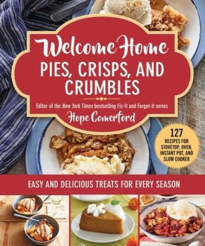 Cover for Hope Comerford · Welcome Home Pies, Crisps, and Crumbles (Paperback Book) (2021)