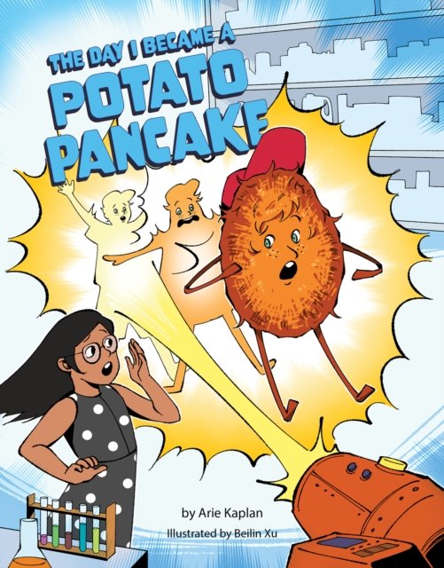 Cover for Arie Kaplan · The Day I Became a Potato Pancake (Hardcover bog) (2024)