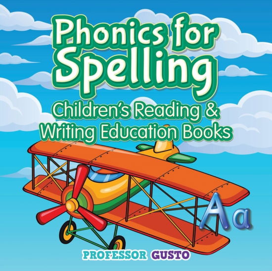 Cover for Professor Gusto · Phonics for Spelling (Paperback Book) (2016)