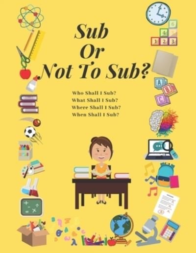Cover for Az Designs · Sub Or Not To Sub? (Pocketbok) (2019)