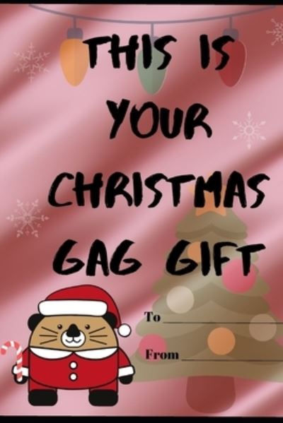 Cover for G Hud · This is your Christmas Gag Gift (Paperback Book) (2019)