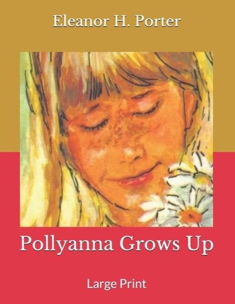 Cover for Eleanor H. Porter · Pollyanna Grows Up (Paperback Book) (2019)