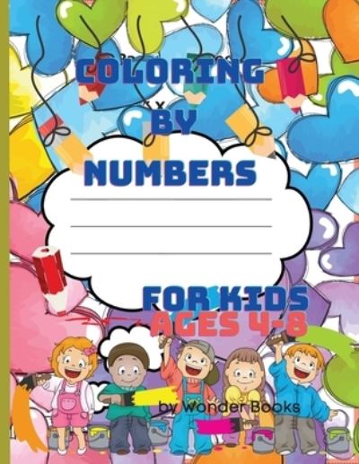 Cover for Wonder Books · Coloring by numbers for kids ages 4-8 (Paperback Book) (2020)