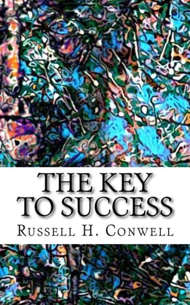 Cover for Russell H Conwell · The Key to Success (Taschenbuch) (2018)