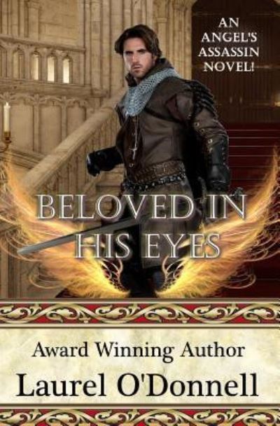 Cover for Laurel O'Donnell · Beloved in His Eyes - Angel's Assassin (Paperback Book) (2018)