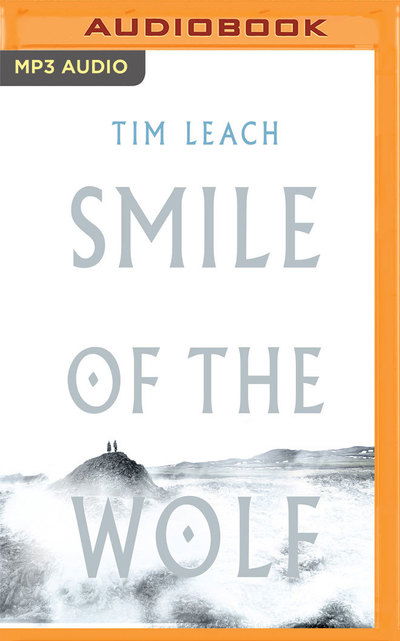 Cover for Tim Leach · Smile of the Wolf (MP3-CD) (2018)