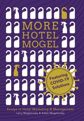 Cover for Larry Mogelonsky · More Hotel Mogel (Hardcover Book) (2020)