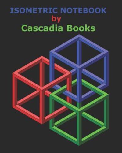 Cover for Cascadia Books · Isometric Notebook (Paperback Book) (2018)