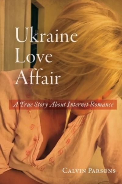 Cover for Calvin Parsons · Ukraine Love Affair (Book) (2022)