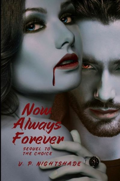 Cover for Nightshade V. P. Nightshade · Now, Always, Forever (Paperback Book) (2022)