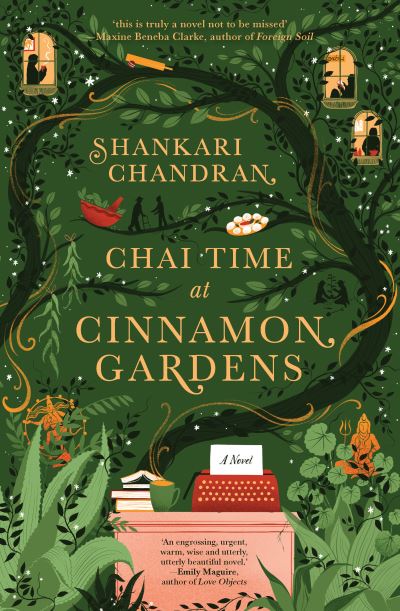 Cover for Shankari Chandran · Chai Time at Cinnamon Gardens: WINNER OF THE MILES FRANKLIN LITERARY AWARD (Gebundenes Buch) (2023)