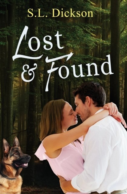 Lost & Found - S L Dickson - Books - Shirley L. Dickson - 9781775248569 - June 28, 2018