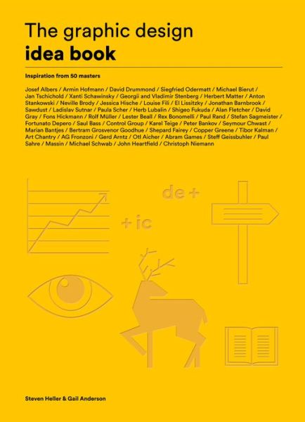 The Graphic Design Idea Book: Inspiration from 50 Masters - Steven Heller - Bøker - Laurence King Publishing - 9781780677569 - 13. april 2016