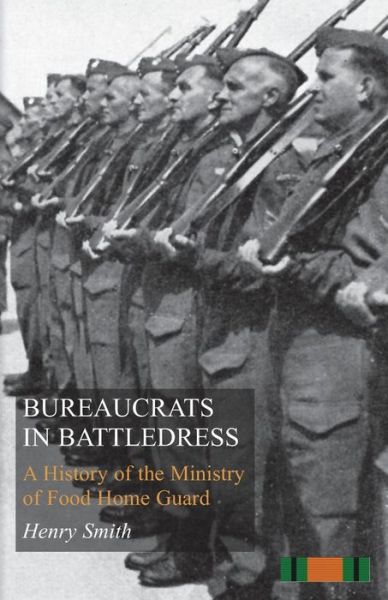 Cover for Smith, Fessenden Professor of Law Henry (Yale University Connecticut) · Bureaucrats in Battledress (Paperback Book) (2014)