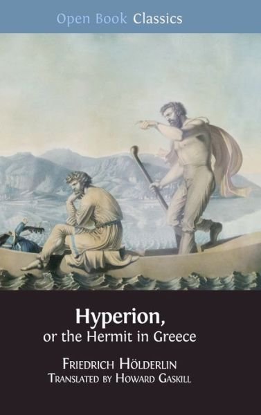 Cover for Friedrich Holderlin · Hyperion, or the Hermit in Greece - Open Book Classics (Gebundenes Buch) (2019)