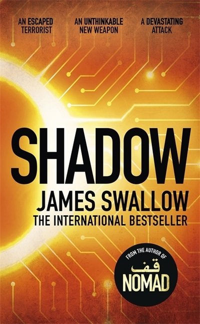 Shadow: A race against time to stop a deadly pandemic - The Marc Dane series - James Swallow - Libros - Zaffre - 9781785768569 - 28 de noviembre de 2019