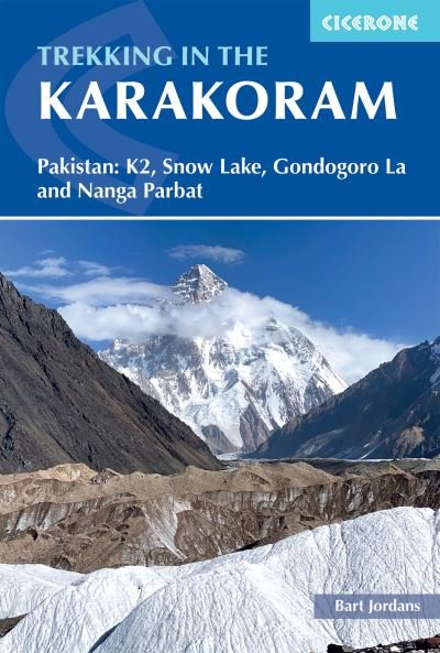 Cover for Bart Jordans · Trekking in the Karakoram: Pakistan: K2, Snow Lake, Gondogoro La and Nanga Parbat (Paperback Book) (2024)
