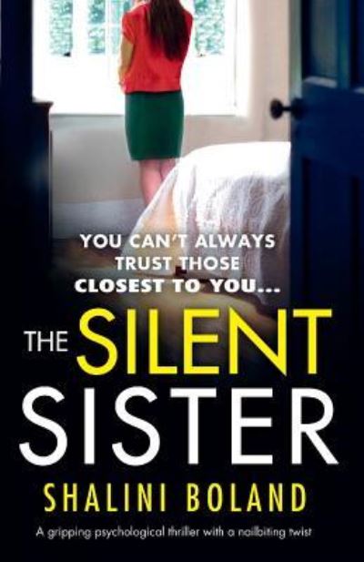 Cover for Shalini Boland · The Silent Sister: A gripping psychological thriller with a nailbiting twist (Paperback Book) (2018)