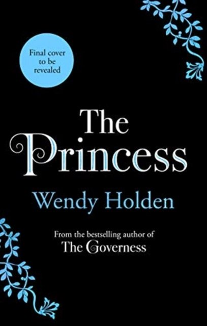 Cover for Wendy Holden · The Princess: The moving new novel about the young Diana (Hardcover Book) (2023)