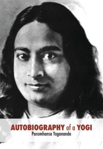 Cover for Paramahansa Yogananda · Autobiography of a Yogi (Paperback Book) (2018)