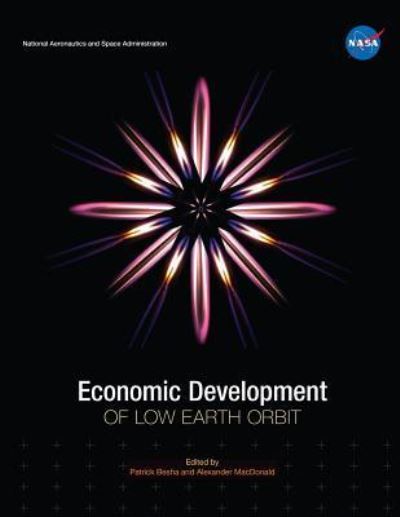 Cover for Alexander MacDonald · Economic Development of Low Earth Orbit (Paperback Book) (2016)
