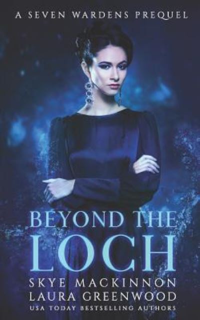 Cover for Skye Mackinnon · Beyond the Loch (Paperback Book) (2019)