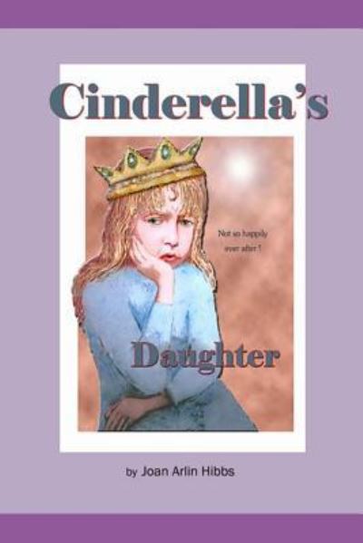 Cover for Joan Hibbs · Cinderella's Daughter (Paperback Book) (2019)