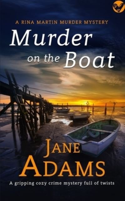 Cover for Jane Adams · MURDER ON THE BOAT a gripping cozy crime mystery full of twists (Paperback Book) (2021)