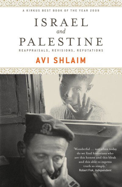 Cover for Avi Shlaim · Israel and Palestine: Reappraisals, Revisions, Refutations (Pocketbok) (2010)