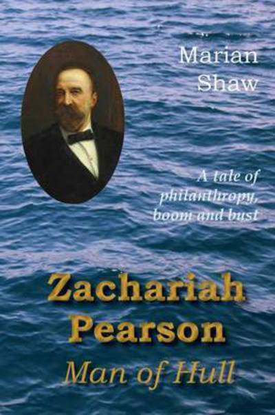 Cover for Marian Shaw · Zachariah Pearson : Man of Hull (Paperback Book) (2016)