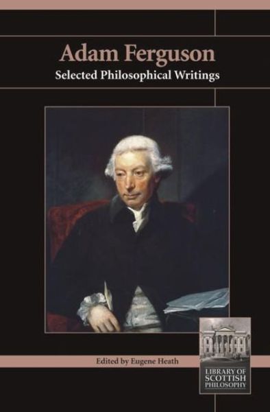 Cover for Adam Ferguson · Adam Ferguson: Selected Philosophical Writings - Library of Scottish Philosophy (Paperback Book) (2007)