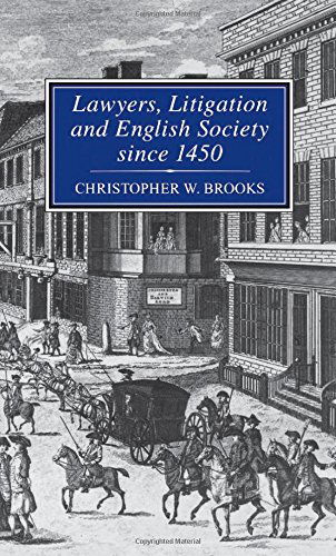 Cover for Brooks, Prof Christopher (Durham University, Durham) · Lawyers, Litigation &amp; English Society Since 1450 (Hardcover Book) (1998)